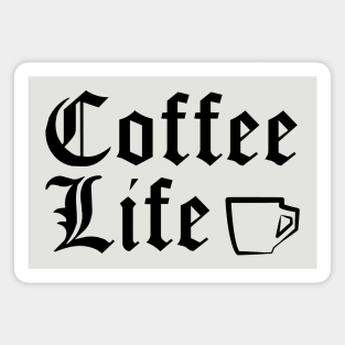 Coffee Life Magnet